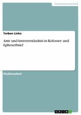 Amt- und Amtsverständnis in Kolosser- und Epheserbrief