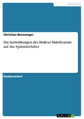 Die Auswirkungen des Malleus Maleficarum auf das Spätmittelalter