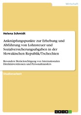 Anknüpfungspunkte zur Erhebung und Abführung von Lohnsteuer und Sozialversicherungsabgaben in der Slowakischen Republik/Tschechien