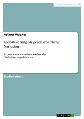 Globalisierung als gesellschaftliche Narration