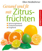 Gesund und fit mit Zitrusfrüchten