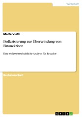 Dollarisierung zur Überwindung von Finanzkrisen