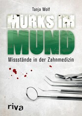 Murks im Mund