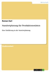 Standortplanung für Produktionsstätten