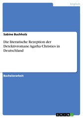 Die literarische Rezeption der Detektivromane Agatha Christies in Deutschland