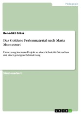 Das Goldene Perlenmaterial nach Maria Montessori