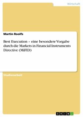 Best Execution - eine besondere Vorgabe durch die Markets in Financial Instruments Directive (MiFID)