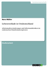 Lebensverläufe in Ostdeutschland