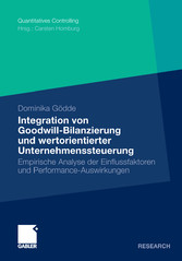 Integration von Goodwill-Bilanzierung und wertorientierter Unternehmenssteuerung