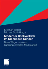 Moderner Bankvertrieb im Dienst des Kunden