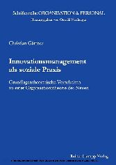 Innovationsmanagement als soziale Praxis