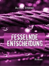 Fesselnde Entscheidung