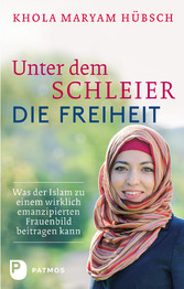 Unter dem Schleier die Freiheit