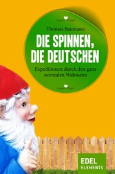 Die spinnen, die Deutschen