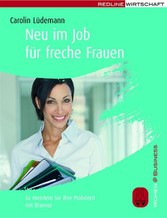 Neu im Job für freche Frauen