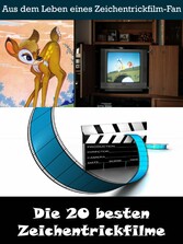 Die 20 besten Zeichentrickfilme der Filmgeschichte