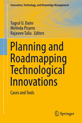 Planning and Roadmapping Technological Innovations