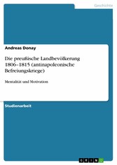 Die preußische Landbevölkerung 1806-1815 (antinapoleonische Befreiungskriege)