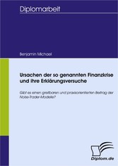 Ursachen der so genannten Finanzkrise und ihre Erklärungsversuche