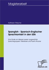 Spanglish - Spanisch-Englischer Sprachkontakt in den USA