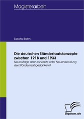 Die deutschen Ständestaatskonzepte zwischen 1918 und 1933