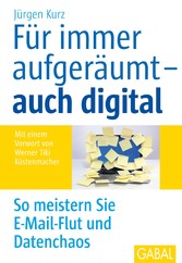 Für immer aufgeräumt - auch digital