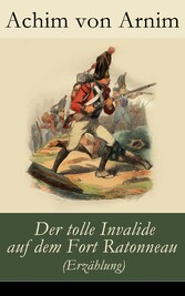 Der tolle Invalide auf dem Fort Ratonneau (Erzählung)