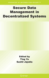 Secure Data Management in Decentralized Systems