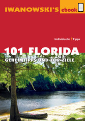 101 Florida - Reiseführer von Iwanowski