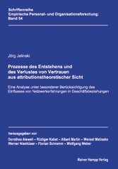 Prozesse des Entstehens und des Verlustes von Vertrauen aus attributionstheoretischer Sicht