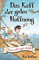 Das Kaff der guten Hoffnung - Ganz oder gar nicht!