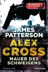 Mauer des Schweigens - Alex Cross 8 -