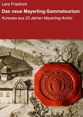 Das neue Mayerling-Sammelsurium