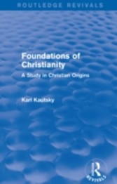 Foundations of Christianity: A Study in Christian Origins