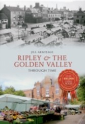 Ripley & the Golden Valley  Through Time