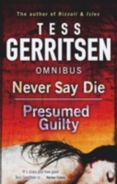 Never Say Die / Presumed Guilty