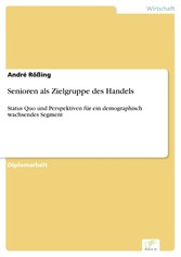 Senioren als Zielgruppe des Handels