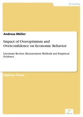 Impact of Overoptimism and Overconfidence on Economic Behavior