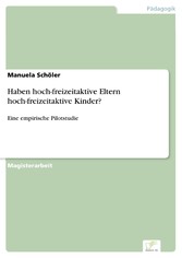 Haben hoch-freizeitaktive Eltern hoch-freizeitaktive Kinder?