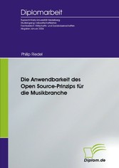 Die Anwendbarkeit des Open Source-Prinzips für die Musikbranche