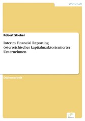 Interim Financial Reporting österreichischer kapitalmarktorientierter Unternehmen