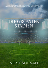 Die größten Stadien der Welt