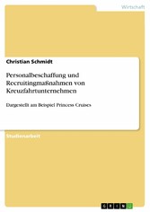 Personalbeschaffung und Recruitingmaßnahmen von Kreuzfahrtunternehmen