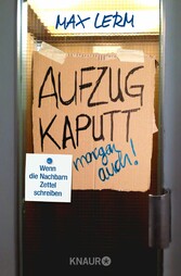 Aufzug kaputt. Morgen auch!