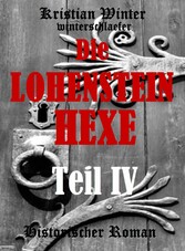 Die Lohensteinhexe, Teil IV