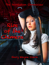 The Devolution Chronicles: Rise of the Chimera