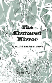 The Shattered Mirror