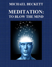 Meditation:  To Blow the Mind