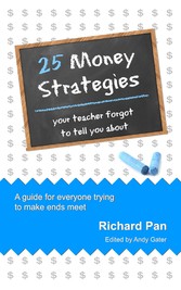 25 Money Strategies Your Teacher Forgot to Tell You About