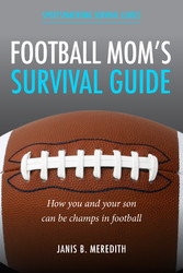 Football Mom's Survival Guide: